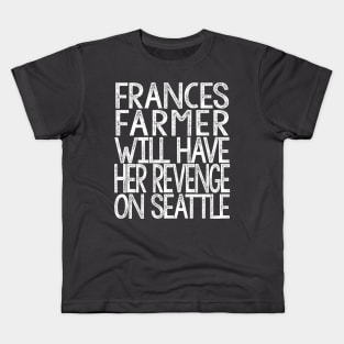 Frances Farmer Typographic Design Kids T-Shirt